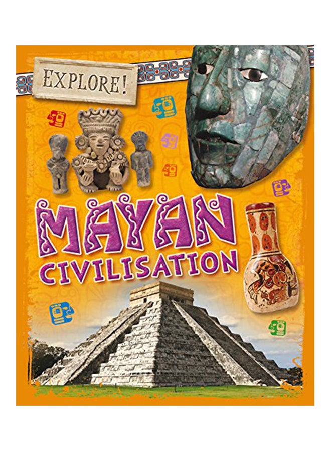 Explore!: Mayan Civilisation Paperback English by Howell Izzi - 06 Aug 2019