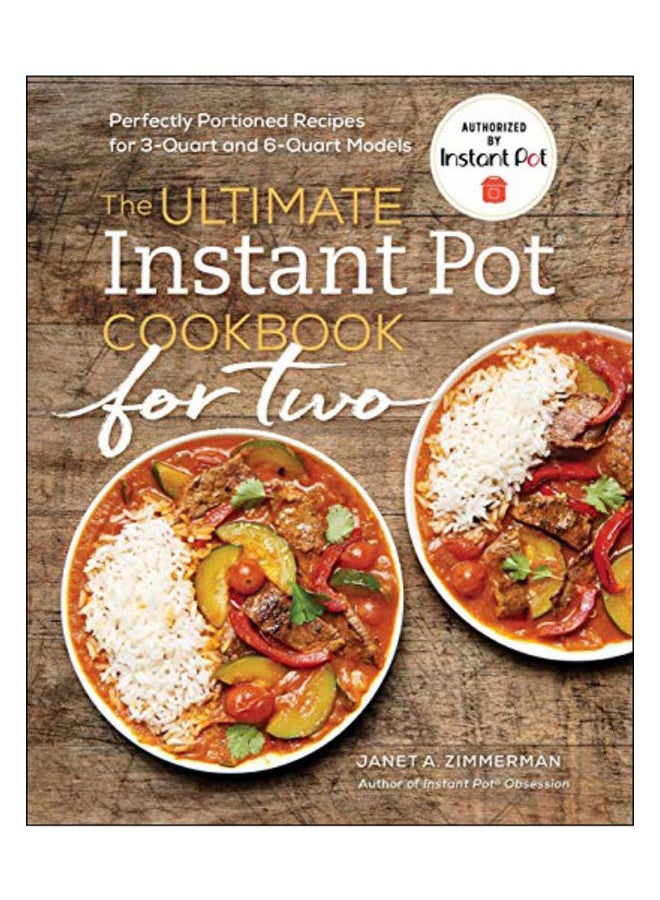 The Ultimate Instant Pot(R) Cookbook For Two paperback english - 26/Feb/19 