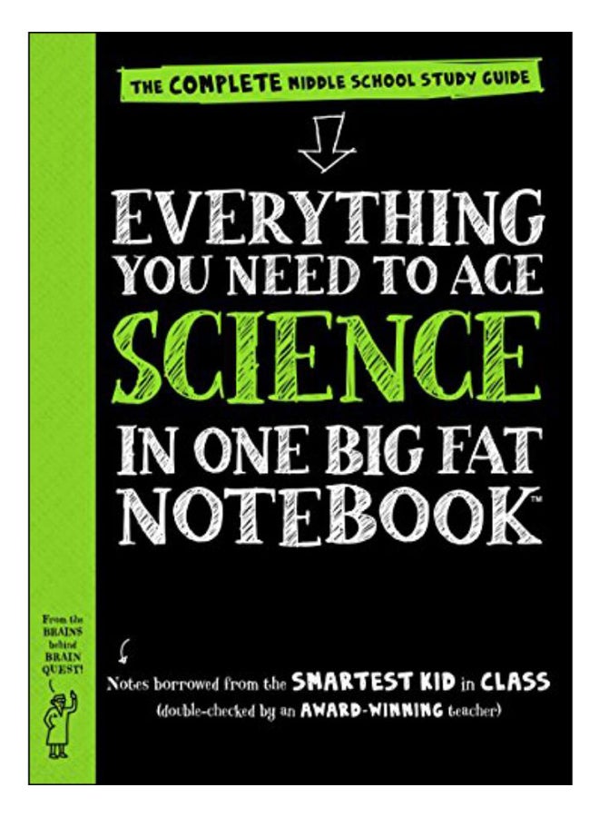 Everything You Need to Ace Science in One Big Fat Notebook: The Complete Middle School Study Guide Paperback English by Workman Publishing - 2016 