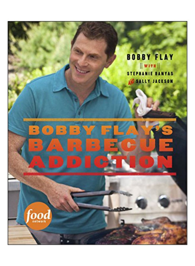 Bobby Flay'S Barbecue Addiction Hardcover English by BobFlay - 15/May/13 