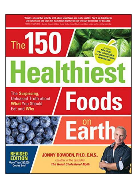 The 150 Healthiest Foods On Earth, Revised Edition paperback english - 31.08.2017