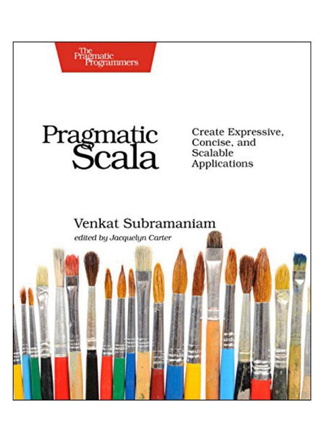 Pragmatic Scala Paperback English by Venkat Subramaniam - 20.09.2015 