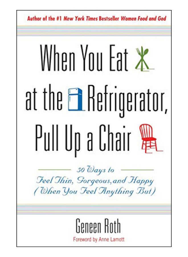 When You Eat At The Refrigerator, Pull Up A Chair paperback english - 5 Jan 2006 