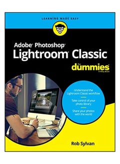 Adobe Lightroom For Dummies Paperback English by Rob Sylvan - 6 Sep 2019 