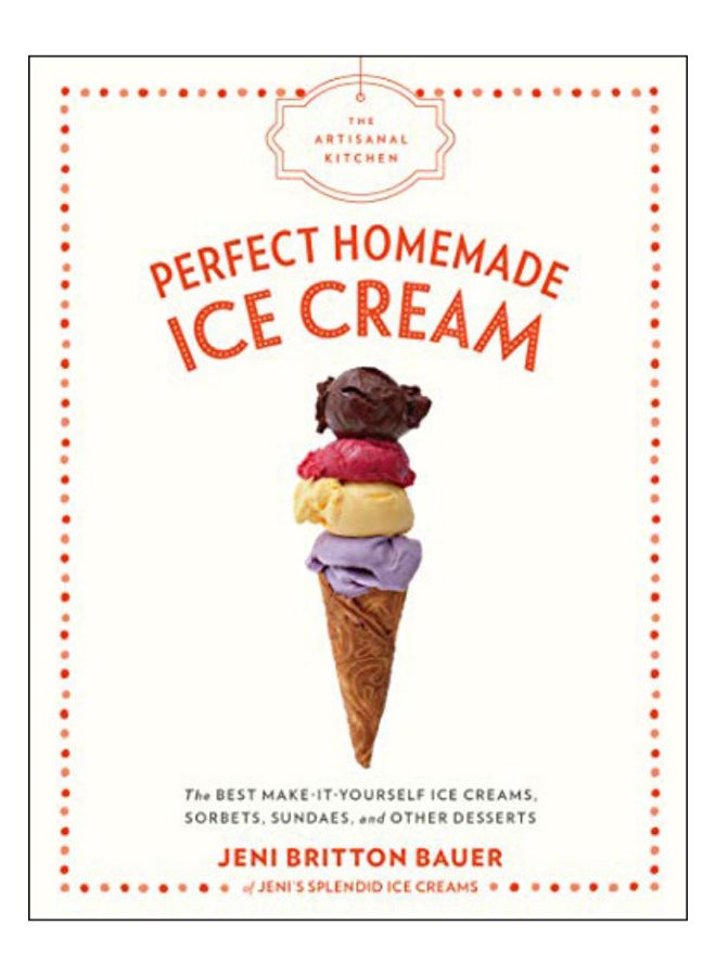 Perfect Homemade Ice Cream hardcover english - 1 Feb 2019 