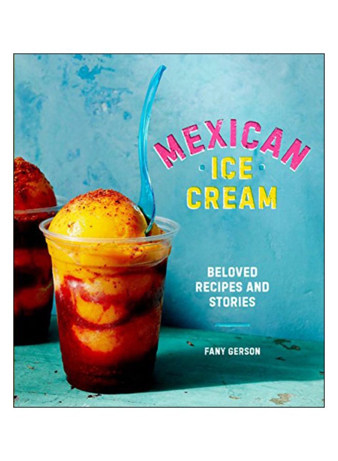 Mexican Ice Cream hardcover english - 13 Jun 2017 