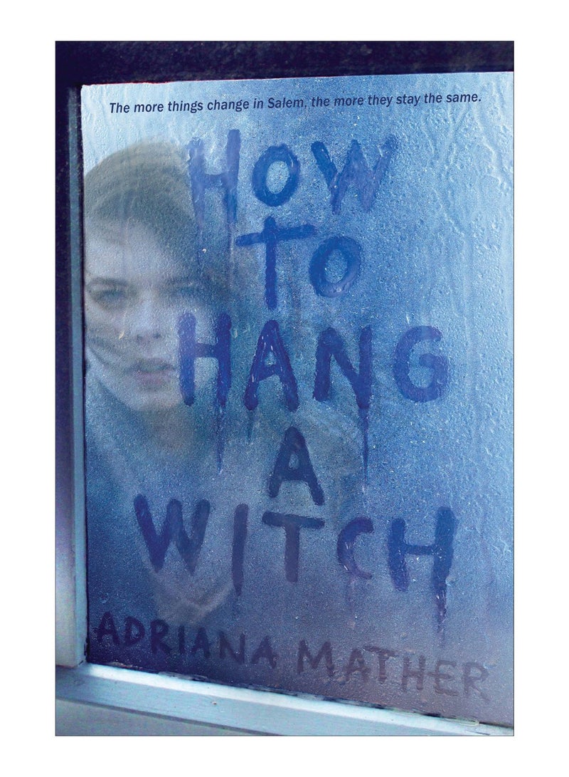 How To Hang A Witch Paperback English by Adriana Mather - 12-Sep-17