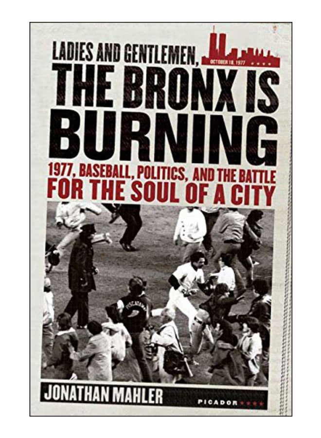 Ladies And Gentlemen, The Bronx Is Burning paperback english - 21-Mar-2006 
