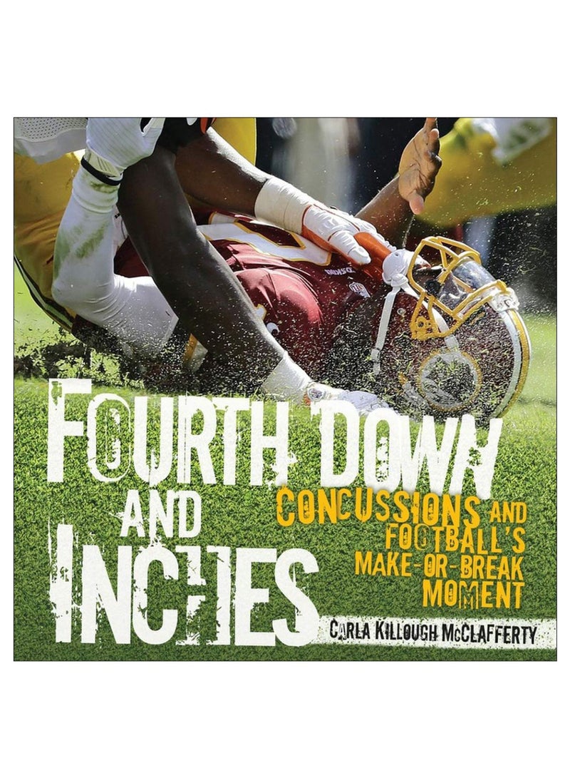 Fourth Down And Inches Hardcover English by Carla Killough McClafferty - 1-Sep-2013