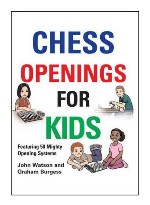 Chess Openings For Kids Hardcover English by John Watson - 26-Apr-2011