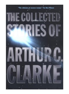 The Collected Stories Of Arthur C. Clarke Paperback English by Arthur C. Clarke - 37270 