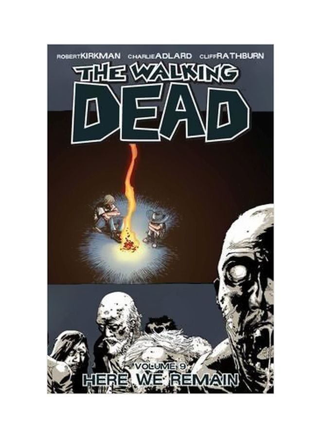 الموتى السائرون المجلد 9: هنا نبقى