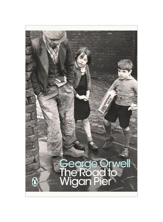 The Road To Wigan Pier paperback english - 19 February 2013 