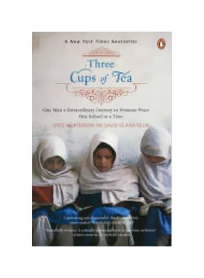 Three Cups Of Tea: One Man's Mission To Promote Peace ... Once School At A Time paperback english - 01 February 2007 
