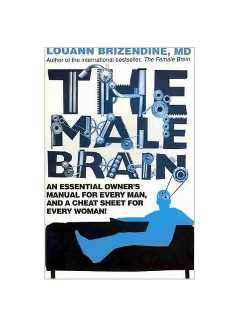 The Male Brain: An Essential Owner's Manual For Every Man And A Cheat Sheet For Every Woman paperback english - 06 January 2011