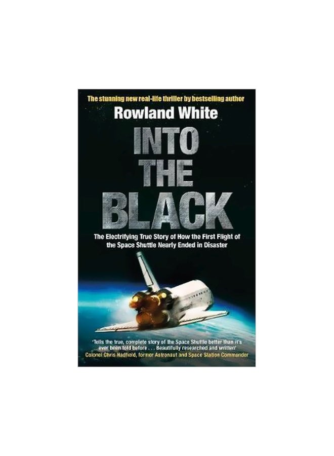 null - Into The Black: The Electrifying True Story Of How The First Flight Of The Space Shuttle Nearly Ended In Disaster paperback english - 04 May 2017 - Image 1