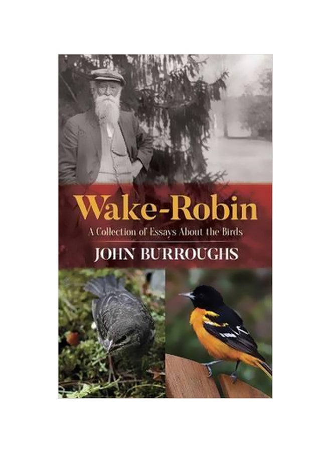 Wake-robin: A Collection Of Essays About The Birds paperback english - 31 March 2017