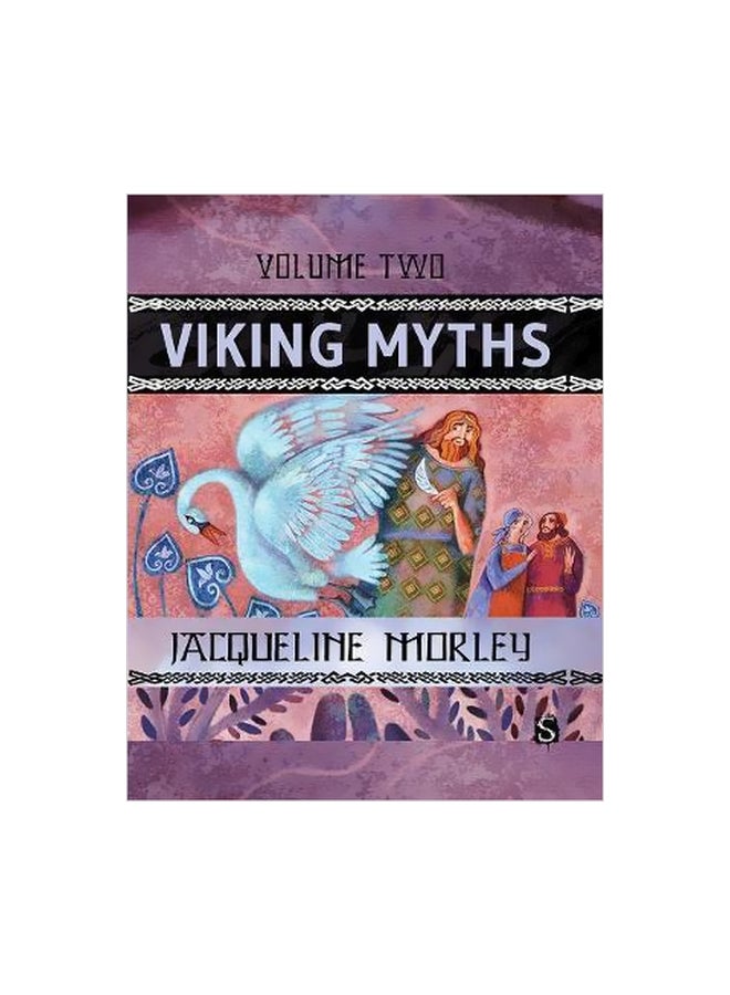 Viking Myths Volume Two Hardcover English by Jacqueline Morley - 07 May 2019