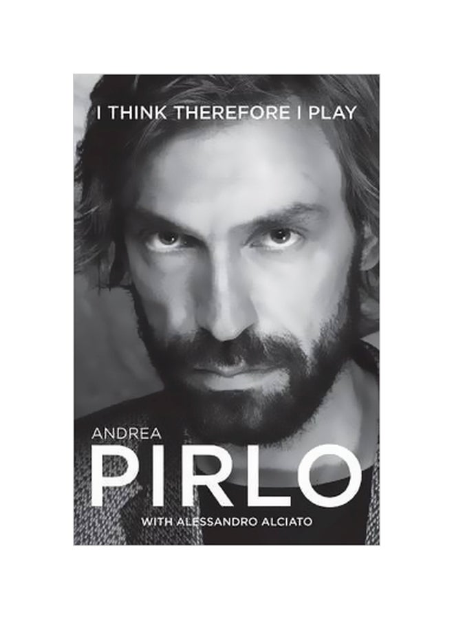 I think therefore I play Paperback English by Andrea Pirlo - 01 October 2015 