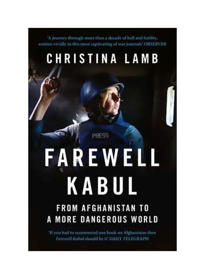 Farewell Kabul : From Afghanistan To A More Dangerous World paperback english - 24 March 2016