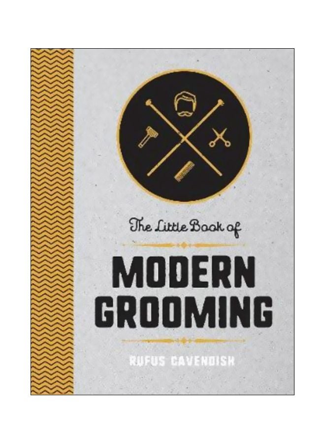 The Little Book Of Modern Grooming Hardcover English by Rufus Cavendish - 13 September 2018 
