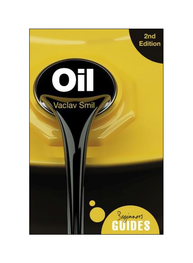 Oil : A Beginner's Guide paperback english - 09 January 2018 