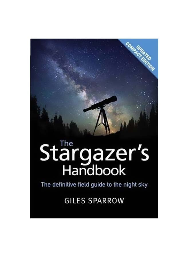 The Stargazer's Handbook : The Definitive Field Guide To The Night Sky paperback english - 24 September 2015