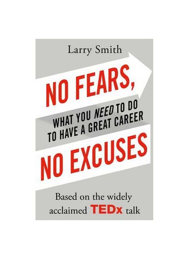 No Fears, No Excuses : What You Need To Do To Have A Grate Career paperback english - 18 May 2017
