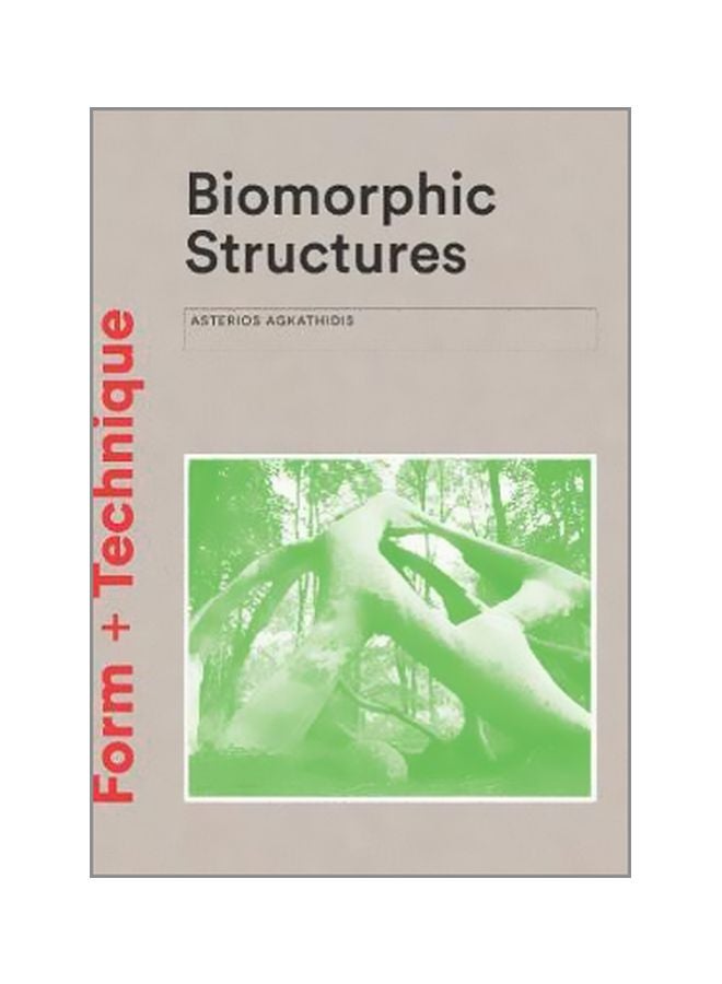 Biomorphic Structures: Form+Technique paperback english - 31 January 2017 