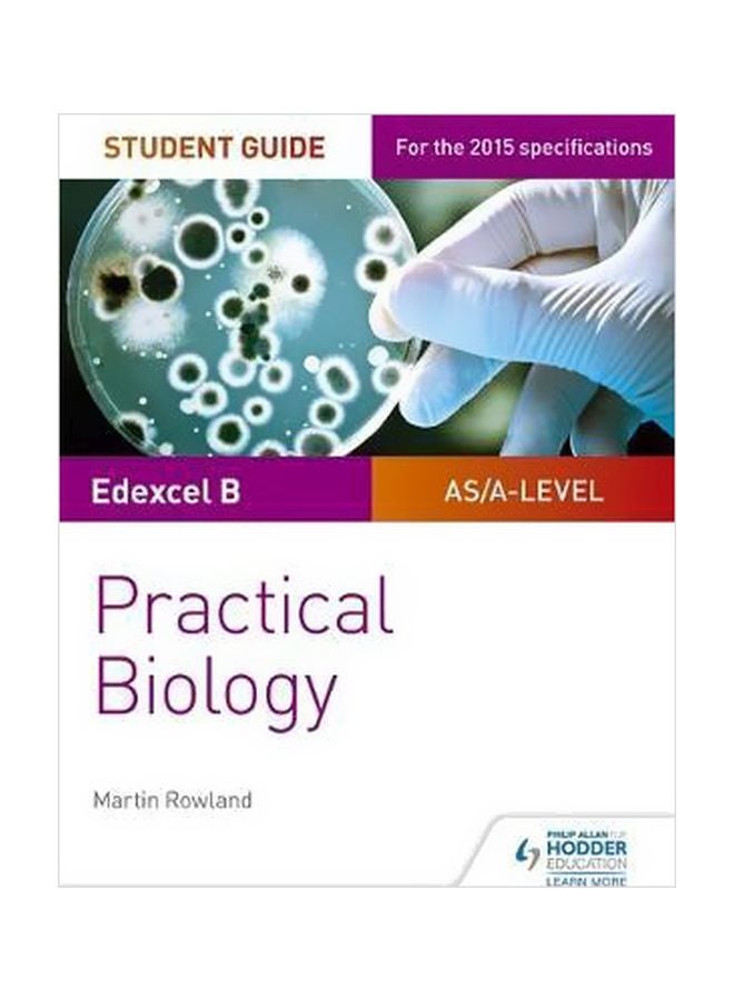 Edexcel B AS/A-Level Student Guide: Practical Biology paperback english - 29 April 2017