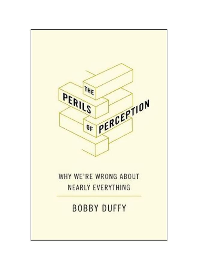 The Perils Of Perception Hardcover English by Bobby Duffy - 01 March 2019