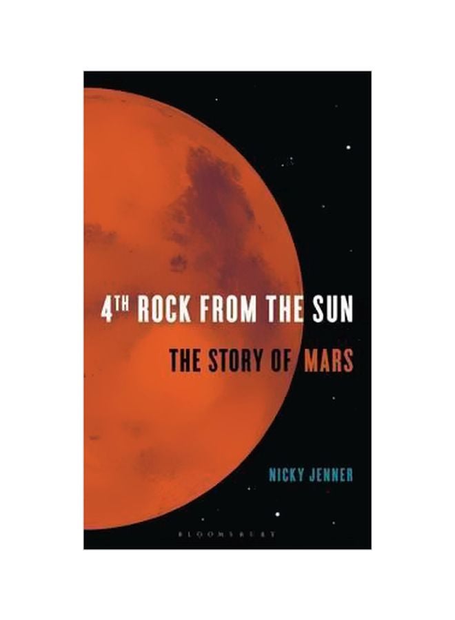 4th Rock From The Sun : The Story Of Mars Paperback English by Nicky Jenner - 09 October 2018 