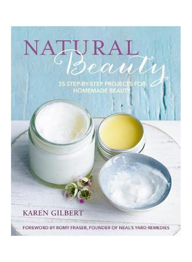 الجمال الطبيعي: 35 مشروعًا خطوة بخطوة للجمال المنزلي