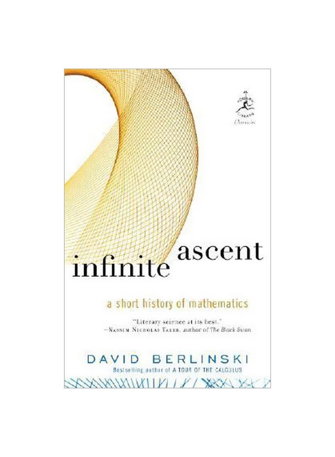 Infinite Ascent: A Short History Of Mathematics Paperback English by David Berlinski - 14 January 2008 