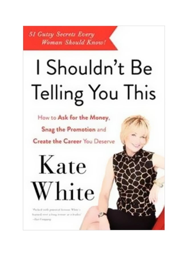 I Shouldn't Be Telling You This paperback english - 10 October 2013 