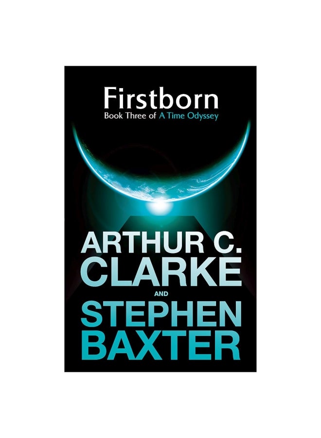 Firstborn : Book Three Of A Time Odyssey paperback english - 20 February 2009