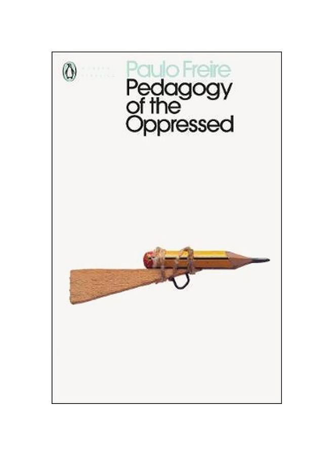 Pedagogy Of The Oppressed Paperback English by Paulo Freire - 42831 
