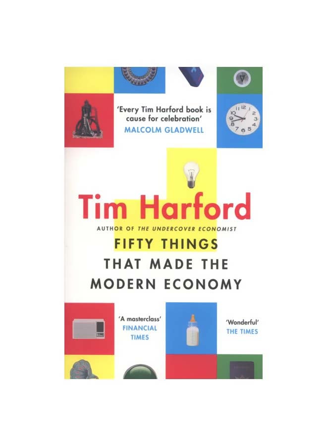 Fifty Things That Made The Modern Economy Paperback English by Tim Harford - 43313 