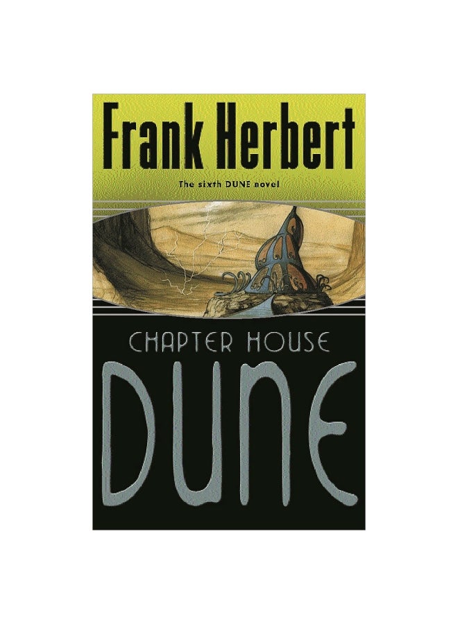Chapter House Dune : The Sixth Dune Novel paperback english - 01 January 2012