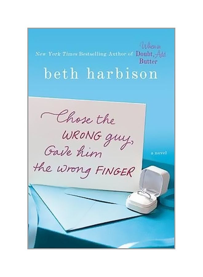 Chose The Wrong Guy, Gave Him The Wrong Finger paperback english - 01 July 2014