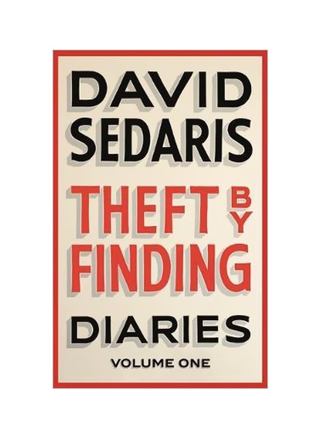 Theft By Finding : Diaries Volume One Paperback English by David Sedaris - 05 April 2018 