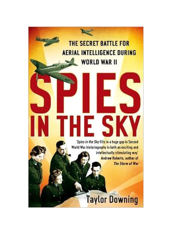 Spies In The Sky : The Secret Battle For Aerial Intelligence During World War II paperback english - 01 May 2013