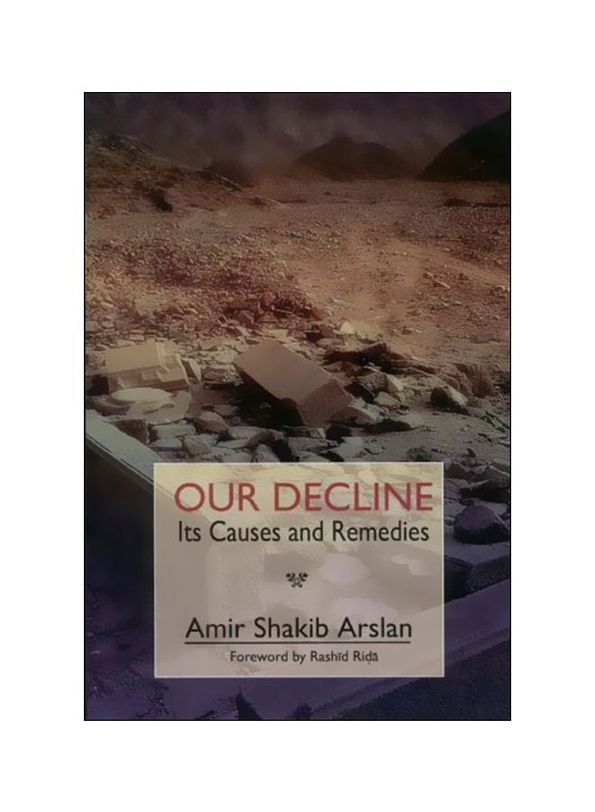 Our Decline: Its Causes And Remedies paperback arabic - 30 November 2004