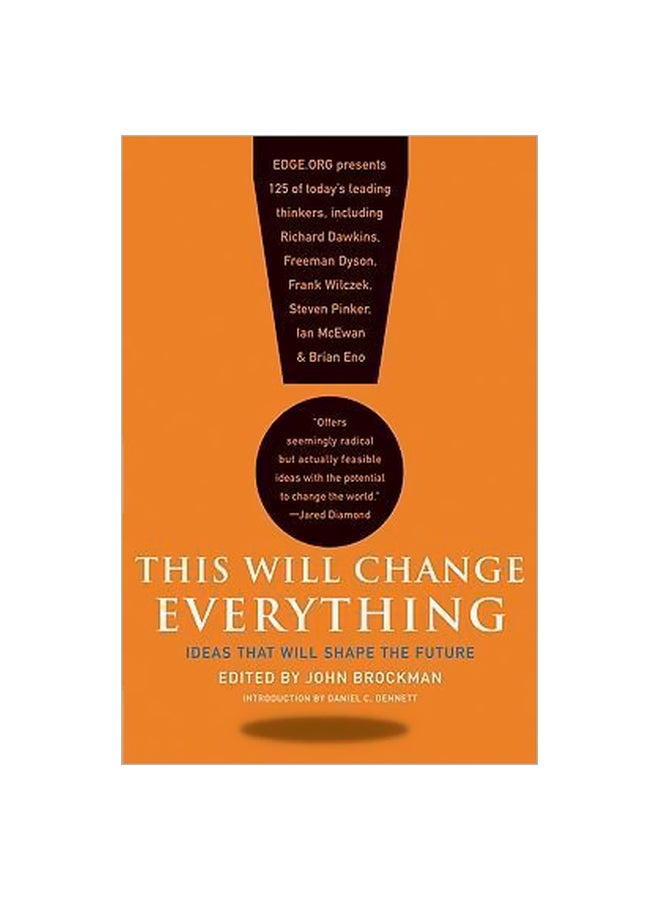 This Will Change Everything : Ideas That Will Shape The Future Paperback English by John Brockman - 02 June 2016 