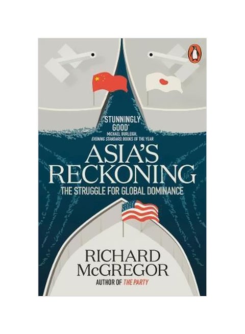 Asia's Reckoning: The Struggle For Global Dominance paperback english - 05 July 2018