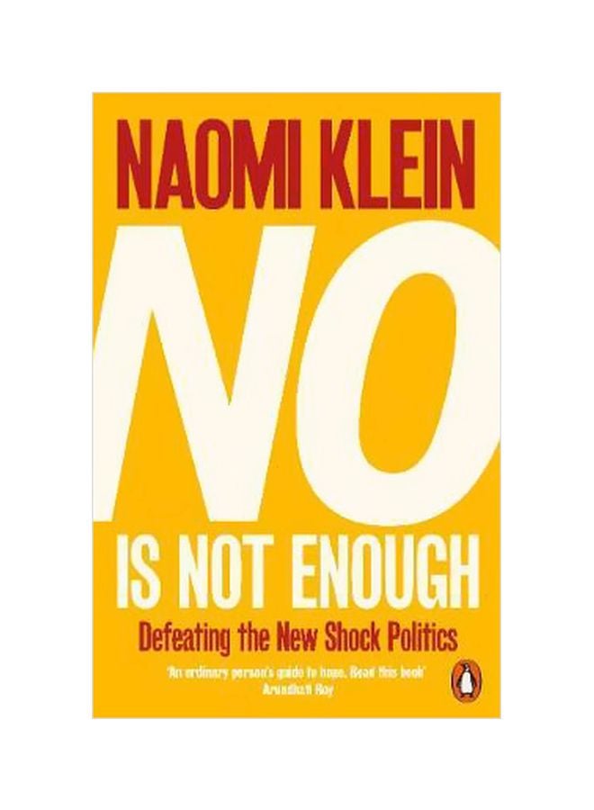 No Is Not Enough : Defeating The New Shock Politics Paperback English by Naomi Klein - 03 May 2018 