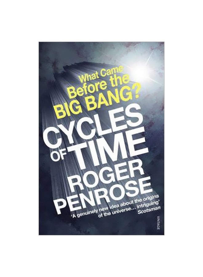 Cycles Of Time : What Came Before The Big Bang? Paperback English by Roger Penrose - 40819 