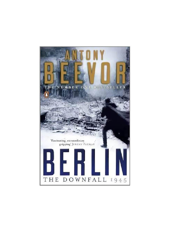 Berlin: The Downfall: 1945 paperback english - 01 June 2010