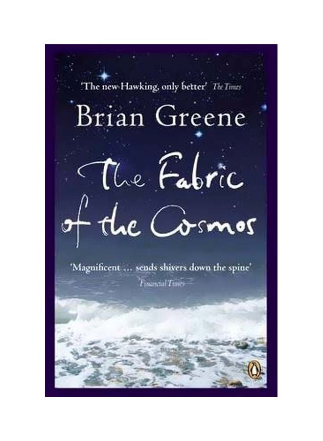 The Fabric Of The Cosmos : Space, Time And The Texture Of Reality Paperback English by Brian Greene - 38407 