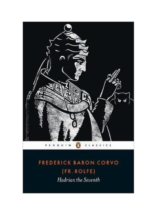 Hadrian The Seventh Paperback English by Frederick Rolfe - 22 February 2018